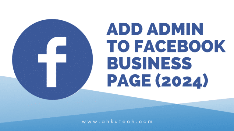 How to Add Admin to the Facebook Business Page in 2024