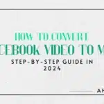 How to convert Facebook video to MP3 Easily