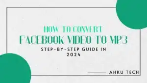 How to convert Facebook video to MP3 Easily