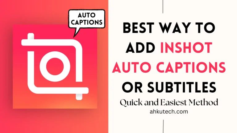 The Best Way to add Inshot auto captions or subtitles